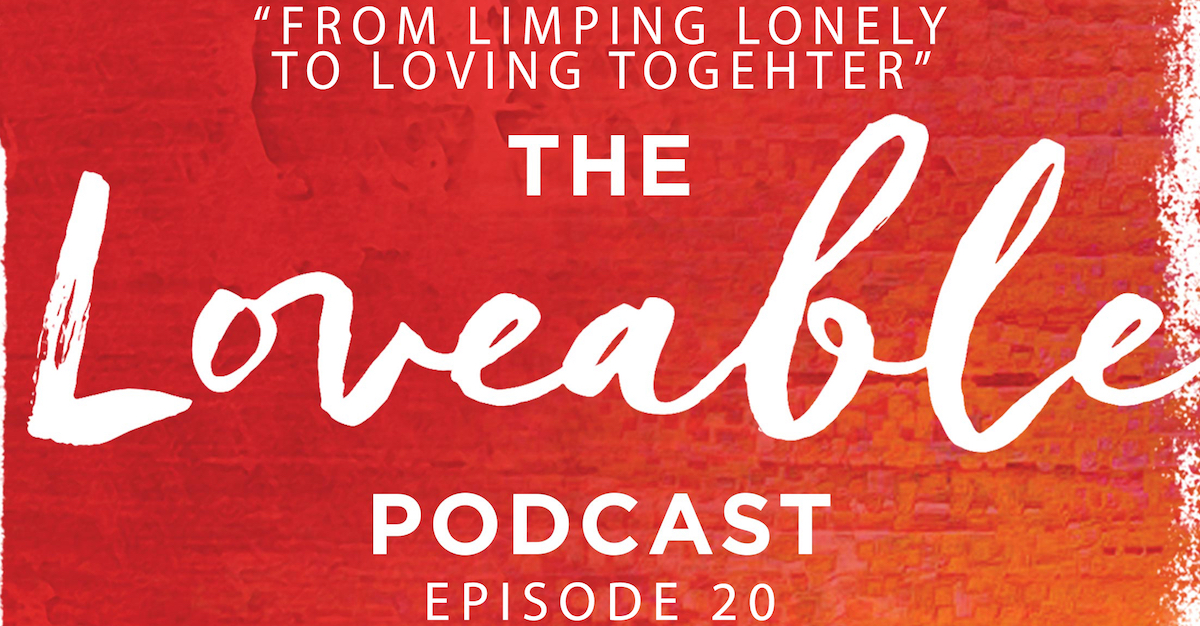 loveable podcast episode 20