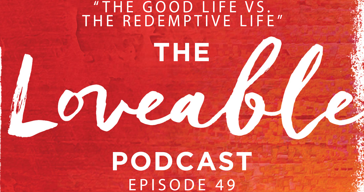 loveable podcast episode 49
